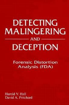 Hardcover Detecting Malingering and Deception: Forensic Distortion Analysis, Second Edition Book