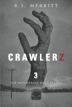 Crawlerz: Book 3: The Mountains Are Calling - Book #3 of the Crawlerz