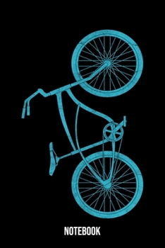 Notebook: Bicycle Notebook Blank Line Bike Journal Lined with Lines 6x9 120 Pages Checklist Record Book Mountainbike Lovers Take Notes bike riding ... Gift for Bicycle And Mountain Bike Lover