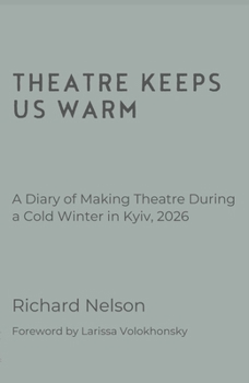 Theatre Keeps Us Warm