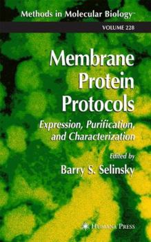Hardcover Membrane Protein Protocols: Expression, Purification, and Characterization Book