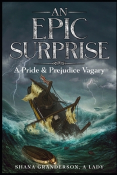 Paperback An Epic Surprise: A Pride & Prejudice Vagary Book