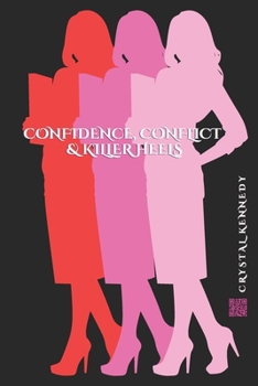 Paperback Confidence, Conflict & Killer Heels Book