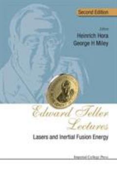 Hardcover Edward Teller Lectures: Lasers and Inertial Fusion Energy (Second Edition) Book