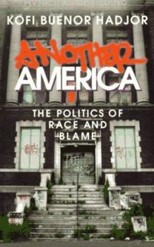 Hardcover Another America: The Politics of Race and Blame Book