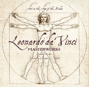 Hardcover Leonardo Da Vinci: Masterworks: Art in the Age of the Medici Book