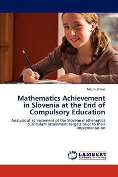 Paperback Mathematics Achievement in Slovenia at the End of Compulsory Education Book