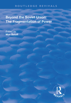 Paperback Beyond the Soviet Union: The Fragmentation of Power Book