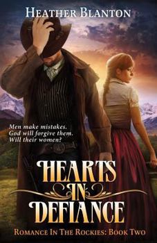 Paperback Hearts in Defiance: Romance in the Rockies Book 2 Book