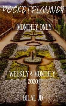 Pocket Planner Monthly Only: Weekly Monthly Planner 2020: 2020 Calendar: Jan 1st - Dec 31