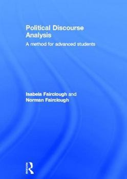 Hardcover Political Discourse Analysis: A Method for Advanced Students Book