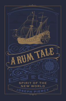 Paperback A Rum Tale: Spirit of the New World Book