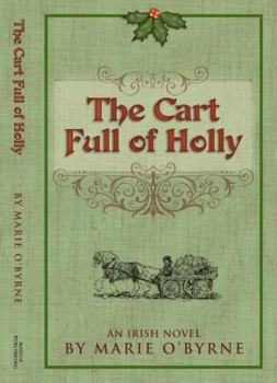 Paperback CART FULL OF HOLLY AN IRISH NOVEL Book