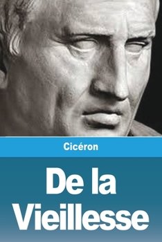 Paperback De la Vieillesse [French] Book