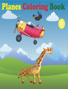 Paperback Planes Coloring Book: Amazing Airplane Coloring Book for Kids Book