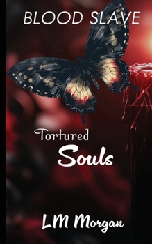 Tortured Souls (Blood Slave)