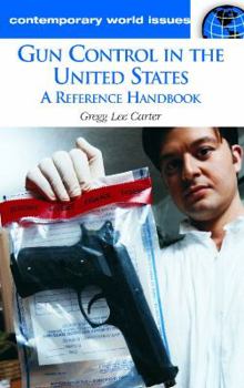 Hardcover Gun Control in the United States: A Reference Handbook Book