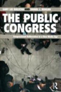 Paperback The Public Congress: Congressional Deliberation in a New Media Age Book