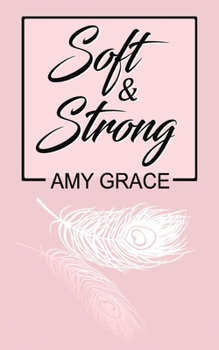 Soft & Strong