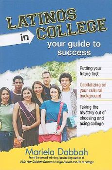 Paperback Latinos in College: Your Guide to Success Book