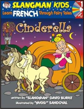 Paperback Cinderella: Level 1: Learn French Through Fairy Tales [With CD] Book