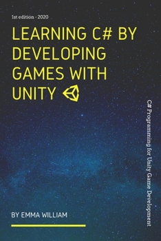 Paperback Learning C# by Developing Games with Unity: C# Programming for Unity Game Development - 2020 Book