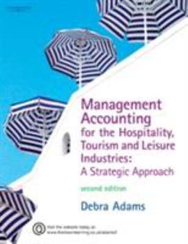 Paperback Management Accounting for the Hospitaility, Tourism and Leisure Industry: A Strategy Approach Book