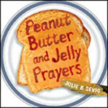 Hardcover Peanut Butter and Jelly Prayers Book