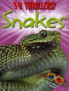 3D Thrillers: Snakes