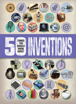 Paperback 50 Things You Should Know about Inventions Book