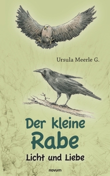Paperback Der kleine Rabe: Licht und Liebe [German] Book