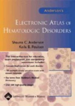 CD-ROM Anderson's Electronic Atlas of Hematologic Disorders Book