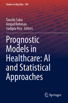 Paperback Prognostic Models in Healthcare: AI and Statistical Approaches Book