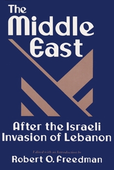 Hardcover The Middle East After the Israeli Invasion of Lebanon Book