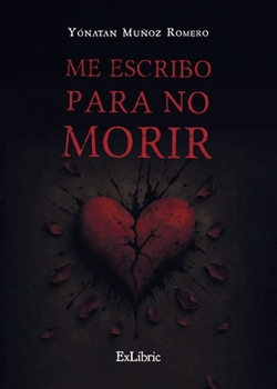 Paperback Me escribo para no morir [Spanish] Book