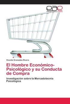 Paperback El Hombre Económico-Psicológico y su Conducta de Compra [Spanish] Book