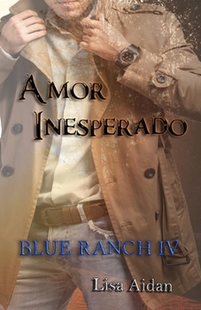 Paperback Amor Inesperado: Saga Blue Ranch IV [Spanish] Book