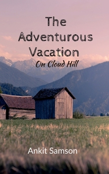 Paperback The Adventurous Vacation: On Cloud Hill Book