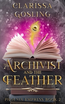 Paperback The Archivist and the Feather Book