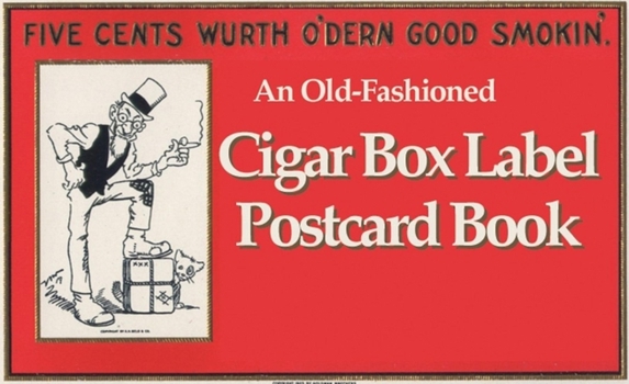 Paperback Cigar Box Labels Postcard Book: Postcards from the Good Old Days Book