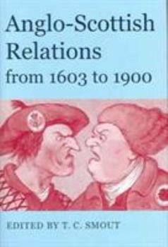 Hardcover Anglo-Scottish Relations, from 1603 to 1900 Book