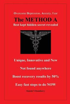 Paperback The Method a: Overcome Anxiety, Depression and Fear Book