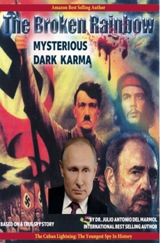 Paperback The Broken Rainbow: Mysterious Dark Karma Book