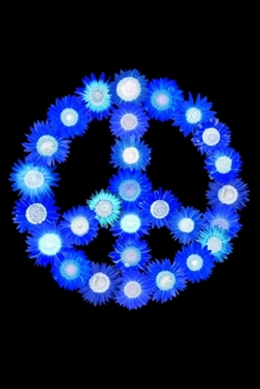 Notebook: Sunflowers Blue Peace Sign 60s 70s Love Kindness & Freedom Black Lined Journal Writing Diary - 120 Pages 6 x 9