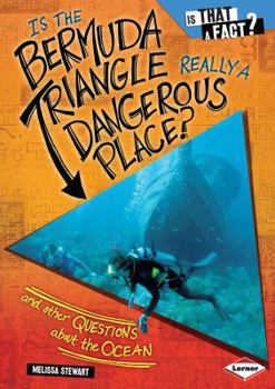 Library Binding Is the Bermuda Triangle Really a Dangerous Place?: And Other Questions about the Ocean Book