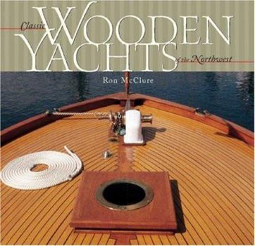 Paperback Classic Wooden Yachts of the Northwest Book