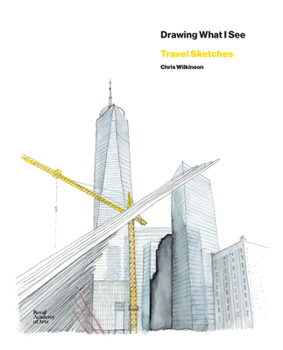 Hardcover Chris Wilkinson: Drawing What I See Book