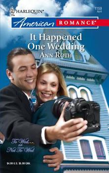 It Happened One Wedding - Book #3 of the To Wed or Not To Wed