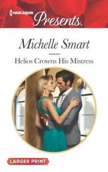 Mass Market Paperback Helios Crowns His Mistress [Large Print] Book