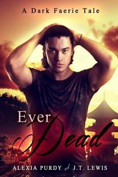 Paperback Ever Dead (A Dark Faerie Tale #6) Book